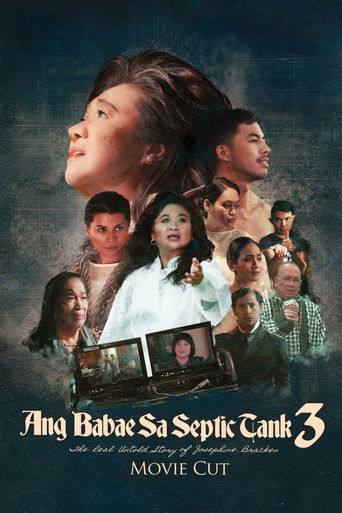 Ang Babae sa Septic Tank 3: The Real Untold Story of Josephine Bracken (Movie Cut)