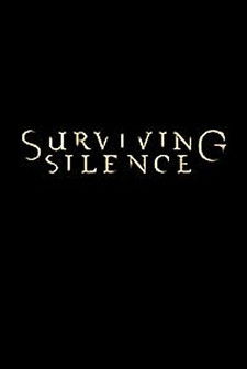 Surviving Silence