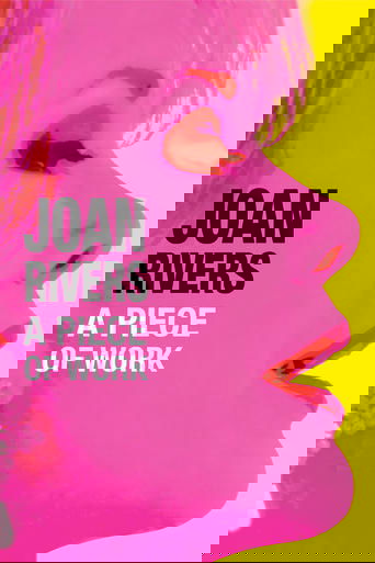 Joan Rivers: A Piece of Work