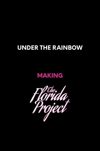 Under the Rainbow: Making The Florida Project