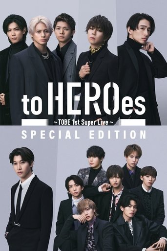 to HEROes 〜TOBE 1st Super Live〜 SPECIAL EDITION