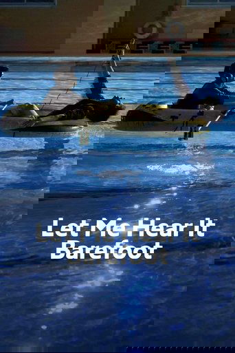 Let Me Hear It Barefoot