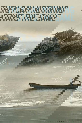 They Say Nothing Stays the Same