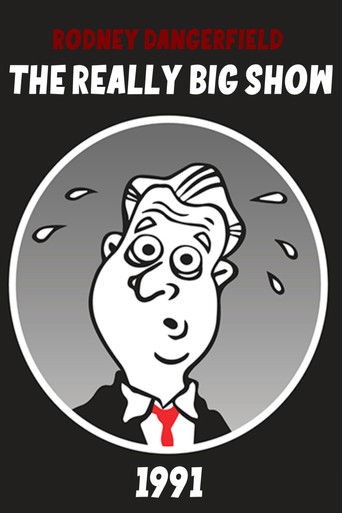 Rodney Dangerfield's The Really Big Show