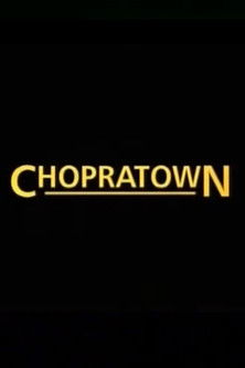 Chopratown
