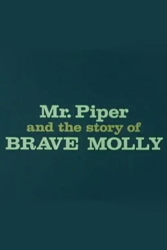 Mr. Piper And The Story Of Brave Molly
