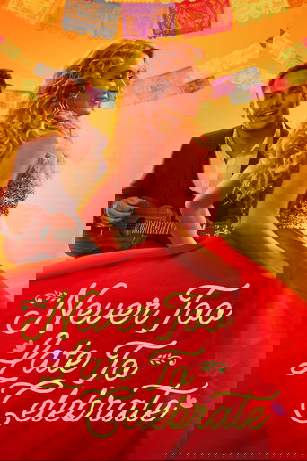 Never Too Late to Celebrate