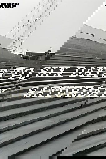 In View: Six Days to Saturday