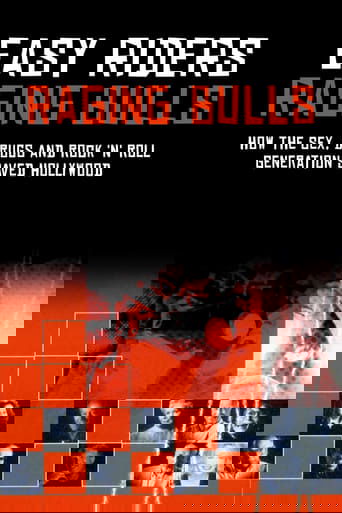 Easy Riders, Raging Bulls: How the Sex 'n' Drugs 'n' Rock 'n' Roll Generation Saved Hollywood