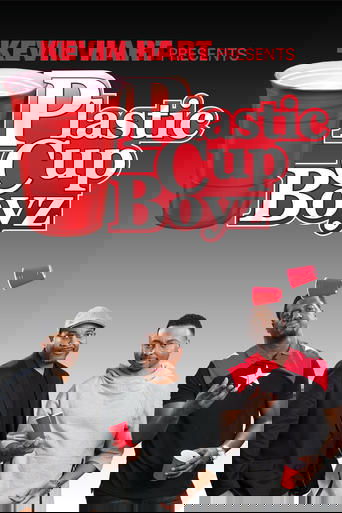 Kevin Hart Presents: Plastic Cup Boyz