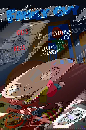 Family Guy Presents: Stewie Kills Lois and Lois Kills Stewie
