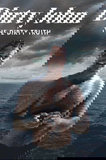 Dirty John: The Dirty Truth