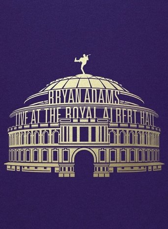 Bryan Adams - Waking Up the Neighbours Live At The Royal Albert Hall