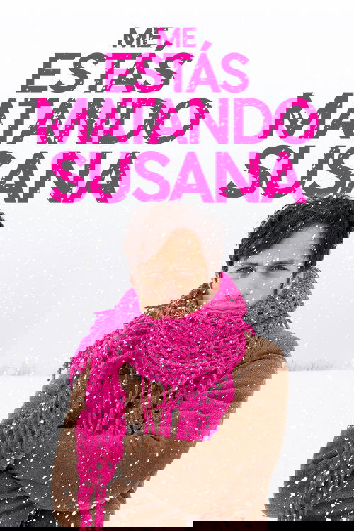 You're Killing Me Susana