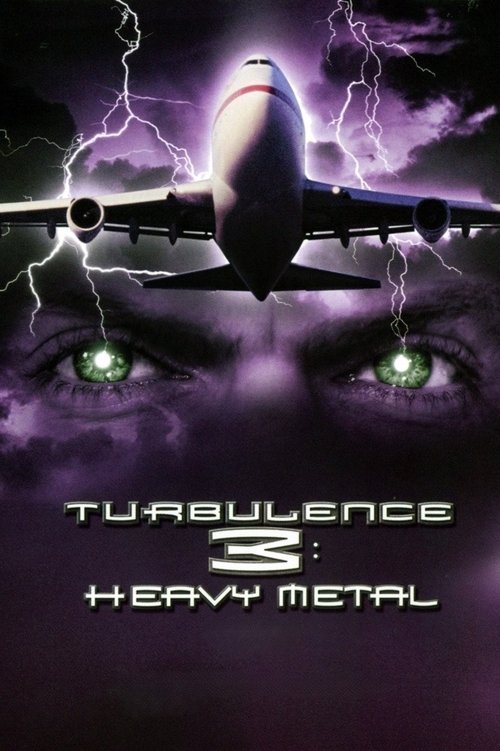 Turbulence 3: Heavy Metal