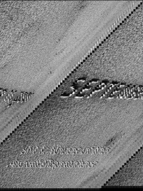 9/11: Voices of the Aircraft Dispatchers