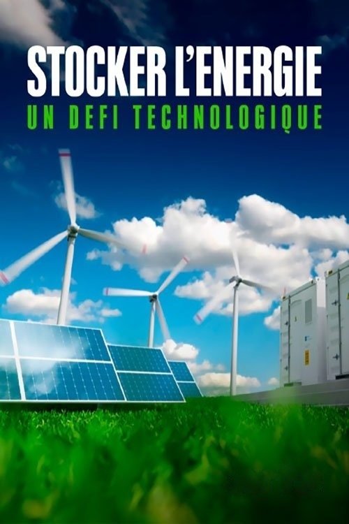 Stocker l'énergie - Un défi technologique