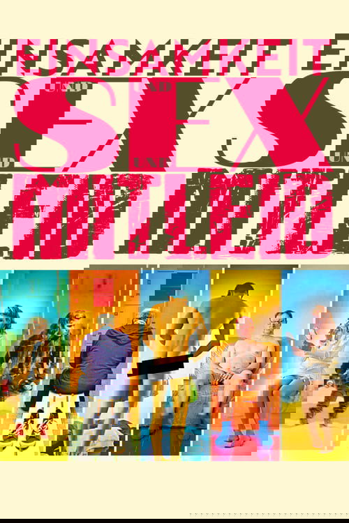 Sex, Pity and Loneliness