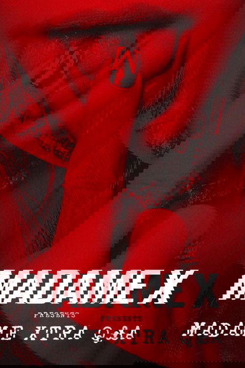 Madame X Presents: Madame Xtra Q&A