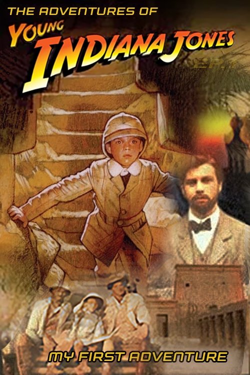 The Adventures of Young Indiana Jones: My First Adventure